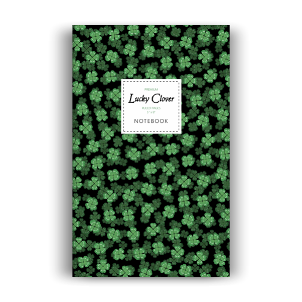 Notebook: Lucky Clover (5x8 inches)